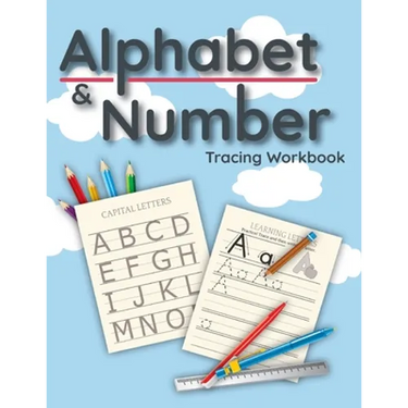 Alphabet & Number Tracing Workbook: Preschool Practice Handwriting Workbook for Pre K, Kindergarten and Kids Ages 3-5