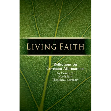 Living Faith: Reflections on Covenant Affirmations