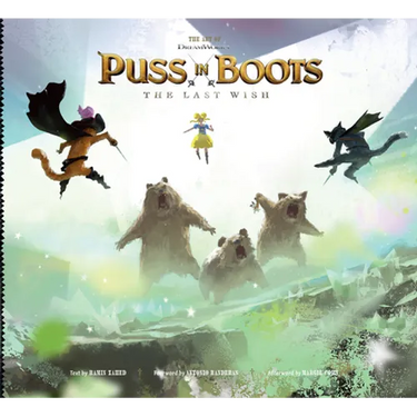 The Art of DreamWorks Puss in Boots: The Last Wish