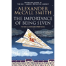 The Importance of Being Seven: 44 Scotland Street Series (6)