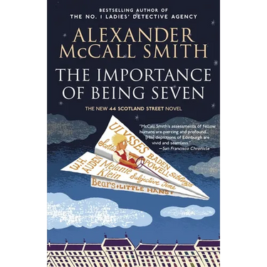The Importance of Being Seven: 44 Scotland Street Series (6)