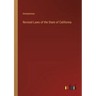 Revised Laws of the State of California
