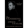 The Vanishing of Owen Taylor