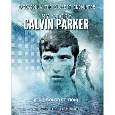 Pascagoula - The Closest Encounter: My Story