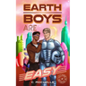 Earth Boys Are Easy: A Superhero x Alien MM Romance