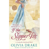 If the Slipper Fits
