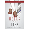 Heels vs Ties: Living with your #1 threat