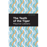 The Teeth of the Tiger