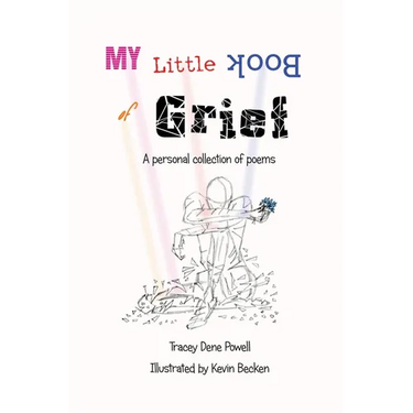 My Little Book of Grief: A Personal Collection of Poems