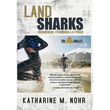 Land Sharks: #HonoluluLaw, #Triathletes & a #TVStar
