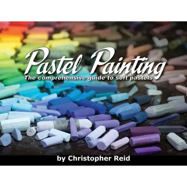 Pastel Painting: The comprehensive guide to soft pastels