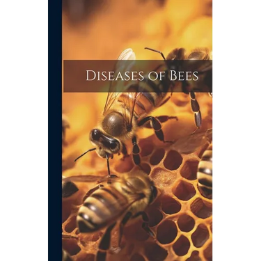 Diseases of Bees