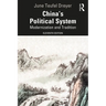 China's Political System: Modernization and Tradition