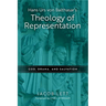 Hans Urs Von Balthasar's Theology of Representation: God, Drama, and Salvation