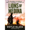 Lions of Medina: The True Story of the Marines of Charlie 1/1 in Vietnam, 11-12 October 1967