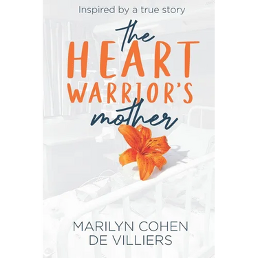 The Heart Warrior's Mother