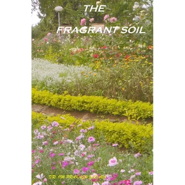 The Fragrant Soil
