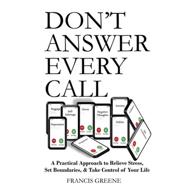 Don't Answer Every Call