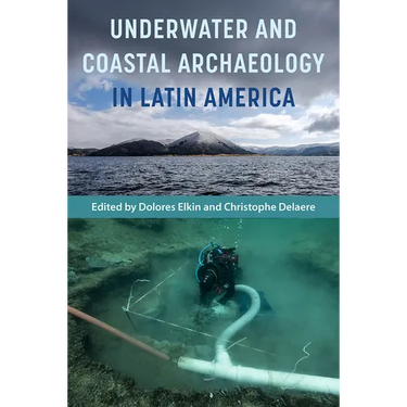 Underwater and Coastal Archaeology in Latin America