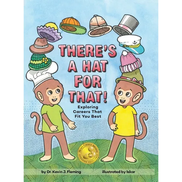 There's a Hat for That!: Exploring Careers That Fit You Best