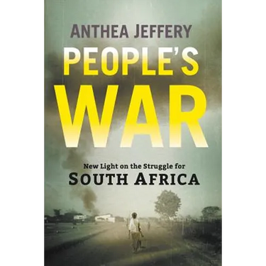 People's War: New Light on the Struggle for South Africa