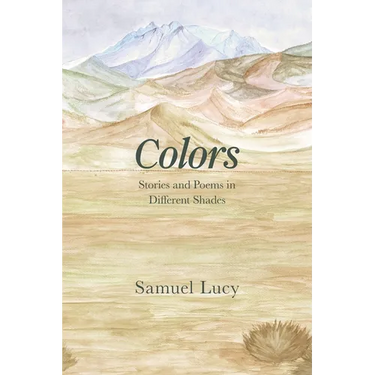 Colors: Stories and Poems in Different Shades