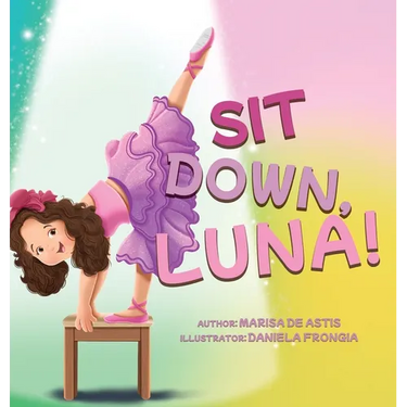 Sit Down, Luna!