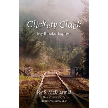 Clickety Clack: My Bipolar Express