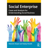 Social Enterprise: Cases and Analysis for Understanding Social Business