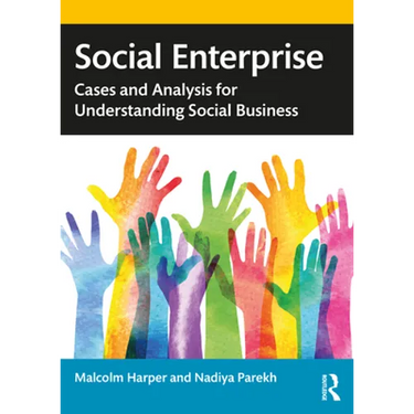 Social Enterprise: Cases and Analysis for Understanding Social Business