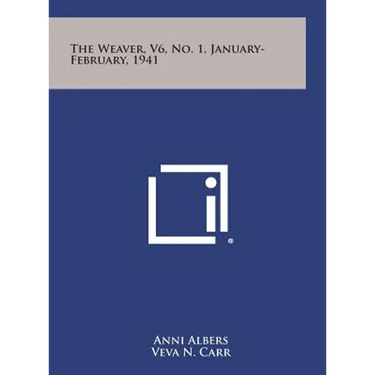 The Weaver, V6, No. 1, January-February, 1941
