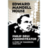 Philip Dru Administrator, a Story of Tomorrow, 1920-1935