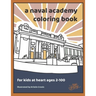 A Naval Academy Coloring Book: For USNA Fans 2-100