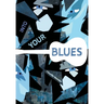Into Your Blues