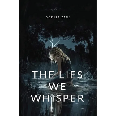 The Lies We Whisper