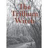 The Trillium Witch