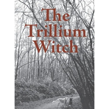 The Trillium Witch