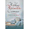 When Winter Comes: Winning over Life's Challenges