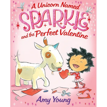 A Unicorn Named Sparkle and the Perfect Valentine