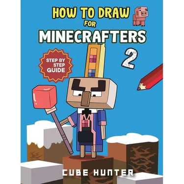 How to Draw Book For Minecrafters 2: Step-by-Step Drawing Your Favorite Story Mode Characters