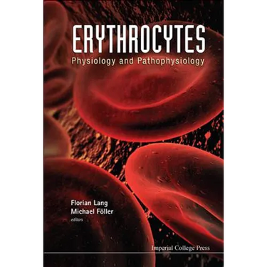 Erythrocytes: Physiology & Pathophysio..