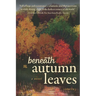 Beneath Autumn Leaves
