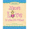 Nana's Love Is Like No Other