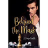 Behind the Mask