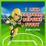 I Like Football: bedtime story