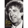 Gene Wilder: Funny and Sad