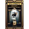 Wall Street's Best Kept Investment Secret