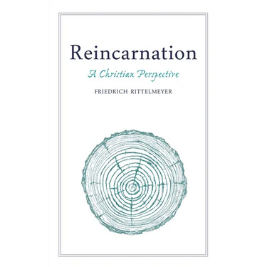 Reincarnation: A Christian Perspective