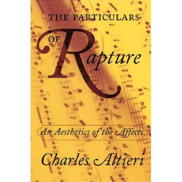The Particulars of Rapture: An Aesthetics of the Affects
