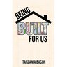 Being Built For Us